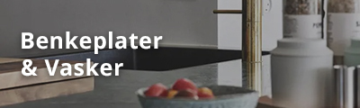 Bordplater og vask